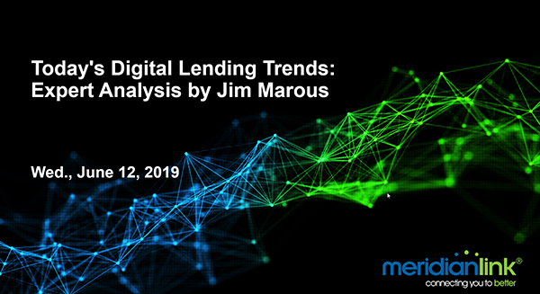 Webinar Todays Digital Lendign Trends Expert Analysis by Jim Marous